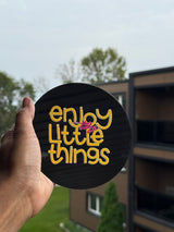 Enjoy The Little Things | Affirmation Mirror