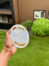 Life Is Tough But So Am I | Affirmation Mirror